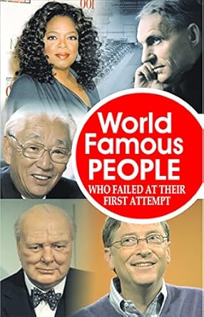 World Famous People Who Failed at Their First Attempt Publisher: Om Books International (NOVEL)