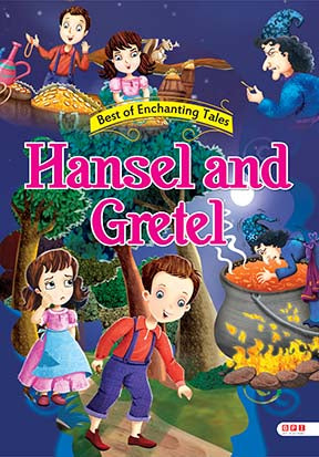 : “Hansel and Gretel” (Series: Best of Enchanting Tales) (NOVEL)