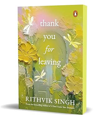 THANK YOU FOR LEAVING By (author) RITHVIK SINGH , (Novel)