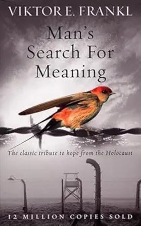 MAN'S SEARCH FOR MEANING By (author) Viktor E Frankl (NOVEL)