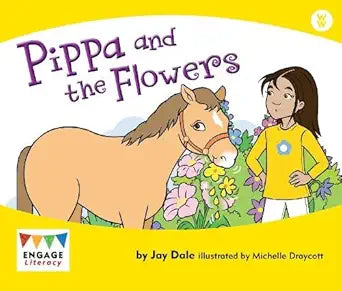PIPPA AND THE FLOWERS By (author) JAY DALE (NOVEL)