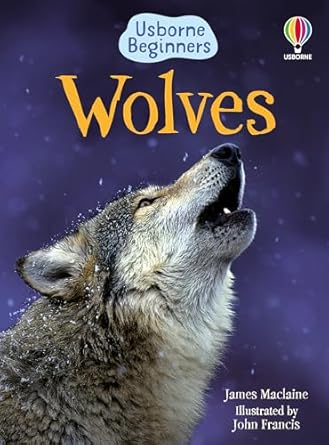 Wolves Author: James Maclaine Illustrator: John Francis (NOVEL)