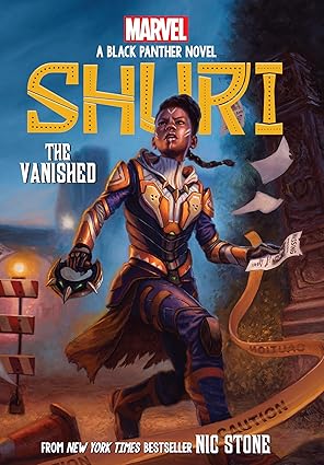 Shuri: The Vanished Author: Nic Stone (NOVEL)