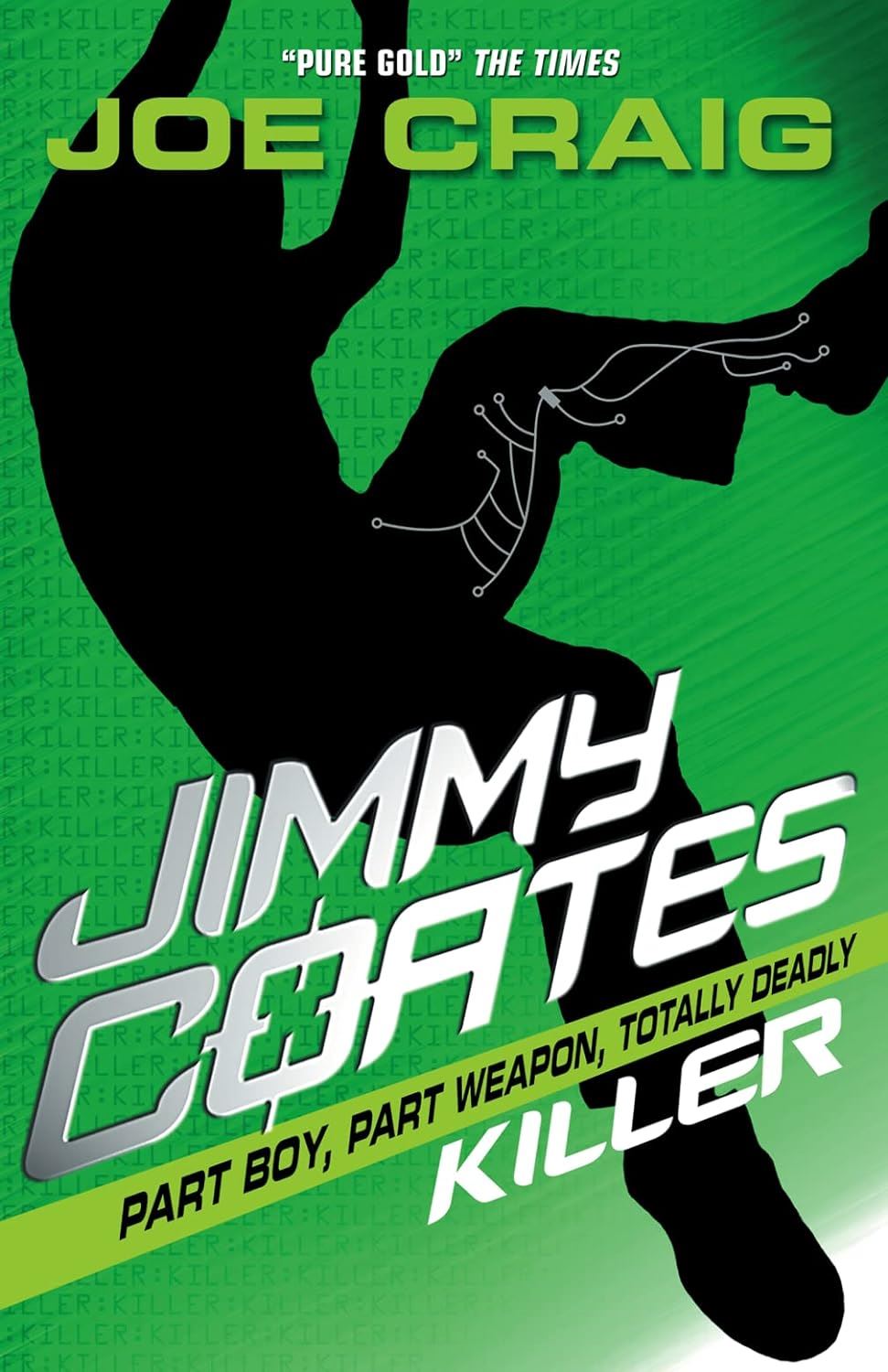Jimmy Coates: Killer Author: Joe Craig (NOVEL)