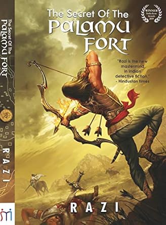 THE SECRET OF THE PALAMU FORT By (author) RAZI , (Novel)