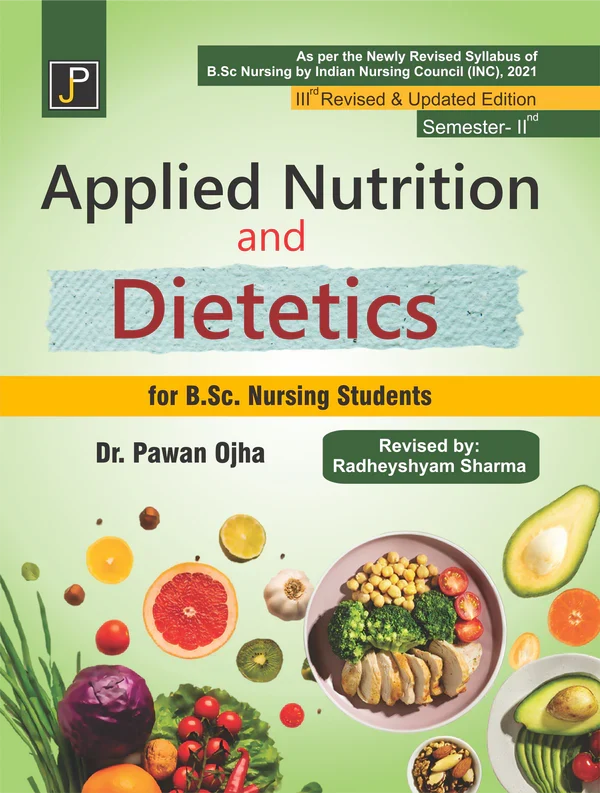 BSC APPLIED NUTRITION AND DIATICS , Author Names: Dr. Pawan Ojha , Publisher: JainPublications