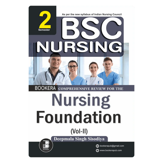 BP(QRS)-Nursing Foundation-II (E) Author: Deepmala Singh Sisodiya ,  Publisher : Bookera Publishers & Distributors