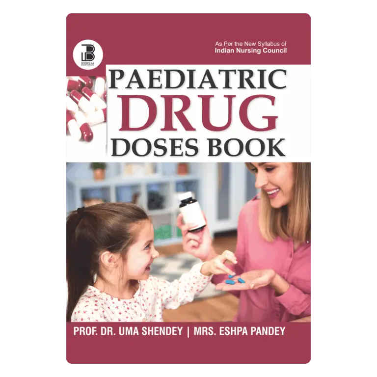 Paediatric Drug Doses Book (E) Author: Prof. Dr Uma Shendey & Mrs Eshpa Pandey ,  Publisher  : Bookera Publishers & Distributors