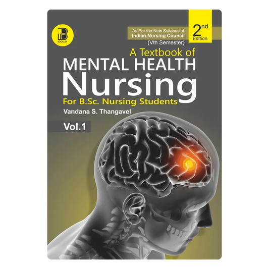 A Textbook of Mental Health Nursing-I for B.Sc. Nursing Students (E) By Vandana S. Thangavel , Publisher Bookera Publishers & Distributors