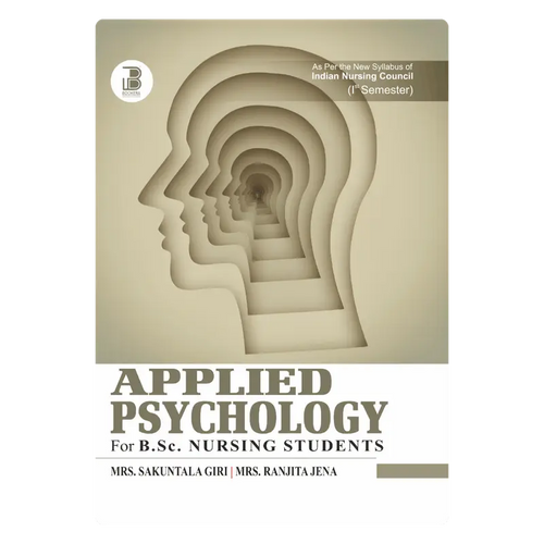 Applied Psychology (E) Author: Ms. Ranjita Jena & Ms. Sakuntala Giri , Publisher  : Bookera Publishers & Distributors