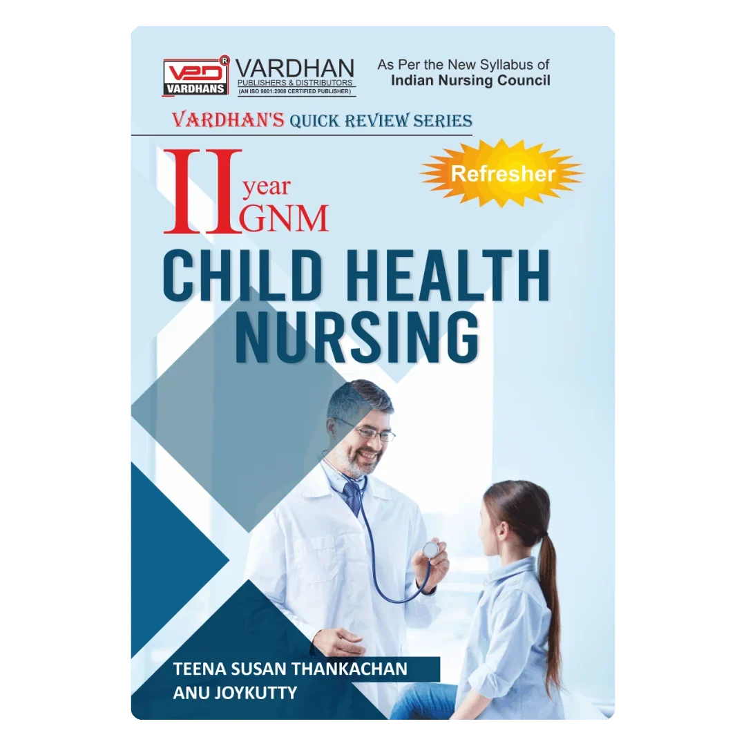 VPD(QRS)-Child Health Nursing (E) Author: Teena Susan & Anu Joykutty , Publisher : Vardhan Publishers & Distributors