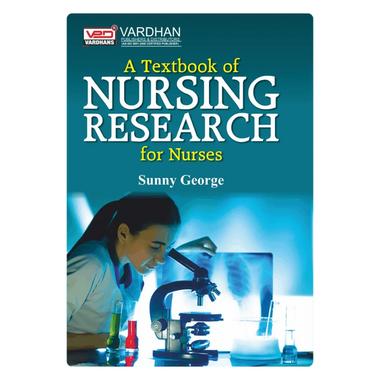 A Textbook of Nursing Research for Nurses (E) Author: Sunny George ,  Publisher : Vardhan Publishers & Distributors