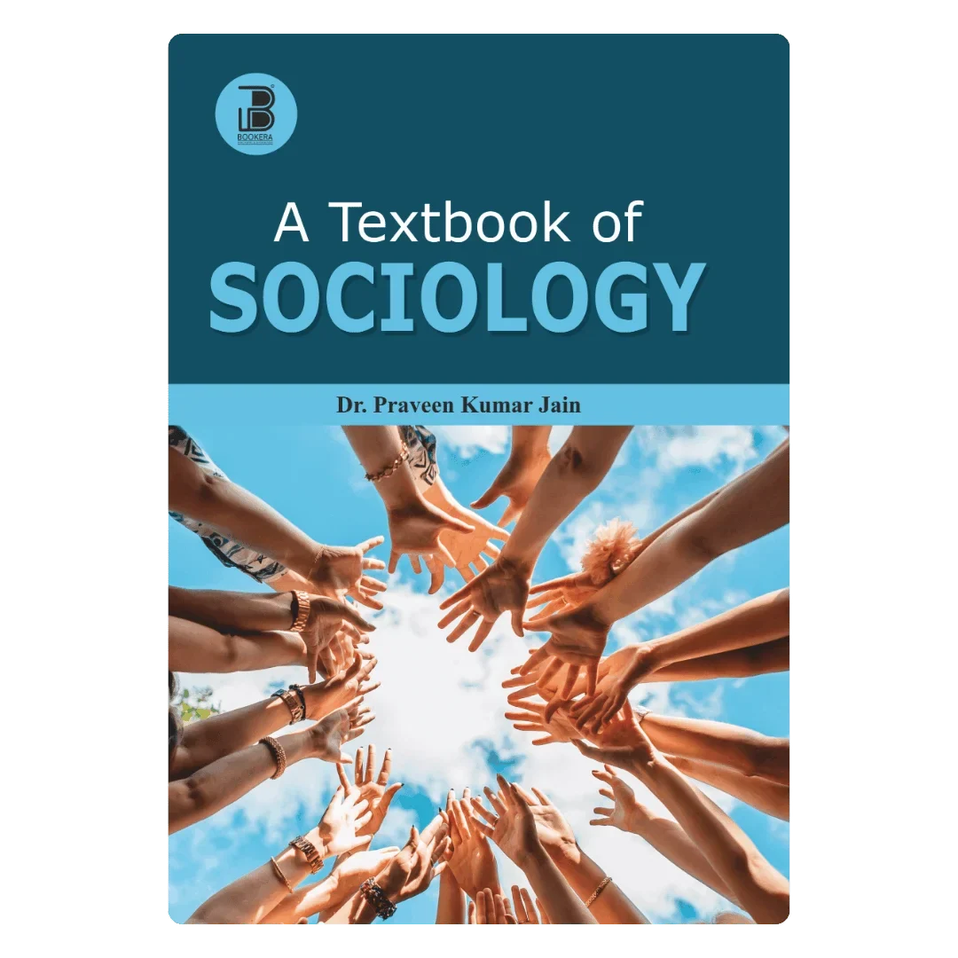 A Textbook of Sociology (E) Author: Dr. Praveen Kumar Jain ,  Publisher : Bookera Publishers & Distributors