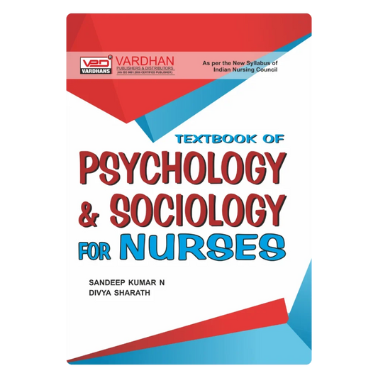 Textbook of Psychology & Sociology for Nurses (E) Author: Sandeep Kumar & Divya Sharath ,  Publisher : Vardhan Publishers & Distributors