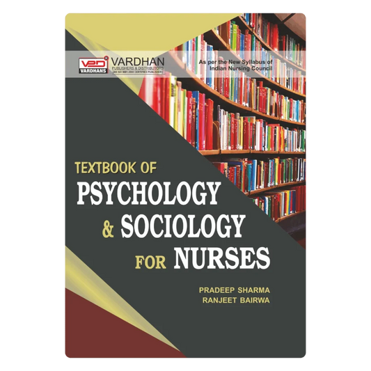 Textbook of Psychology & Sociology for Nurses (E) Author: Pradeep Sharma & Ranjeet Bairwa ,  Publisher : Vardhan Publishers & Distributors