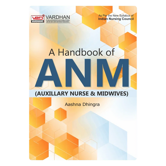 A Handbook of A.N.M. (I& II Year) (E) Author: Aashna Dhingra ,  Publisher : Vardhan Publishers & Distributors
