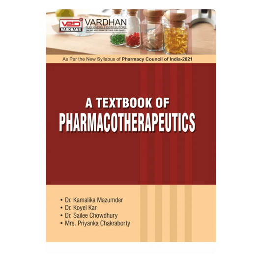 A Textbook of Pharmacotherapeutics (E) Author: Dr Koyel Kar, Dr Kamalika Mazumder, Dr Sailee Chowdhury & Ms Priyanka Chakraborty ,  Publisher : Vardhan Publishers & Distributors