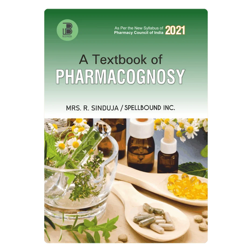 A Textbook of Pharmacognosy (E) Author: Mrs. R .Sinduja / Spellbound Inc. ,  Publisher : Bookera Publishers & Distributors