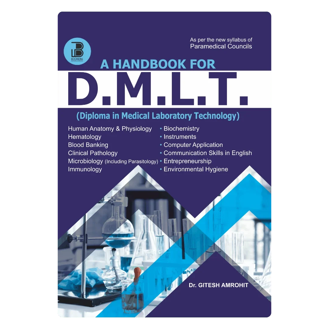 A Handbook of D.M.L.T. – (I & II) (E) BY Dr. Gitesh Amrohit , Publisher  Bookera Publishers & Distributors