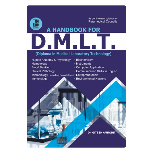 A Handbook of D.M.L.T. – (I & II) (E) BY Dr. Gitesh Amrohit , Publisher  Bookera Publishers & Distributors
