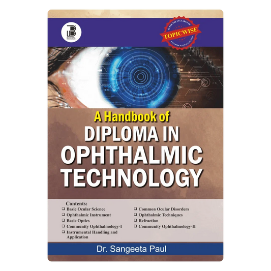 A Handbook of Diploma in Ophthalmic Technology (E) By Dr. Sangeeta Paul ,  Publisher Bookera Publishers & Distributors