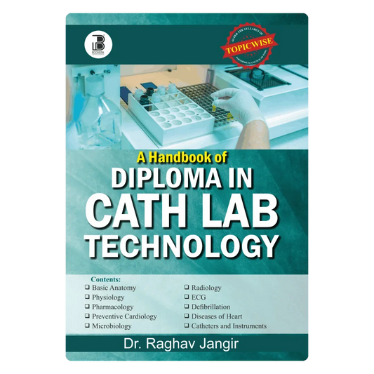 A Handbook of Diploma in Cath lab Technology (E) By Raghav Jangir Publishers Bookera Publishers & Distributors