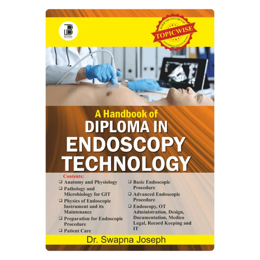 A Hanbook of Diploma in Endoscopy Technology (E) ,  By Dr. Swapna Joseph , Publisher Bookera Publishers & Distributors