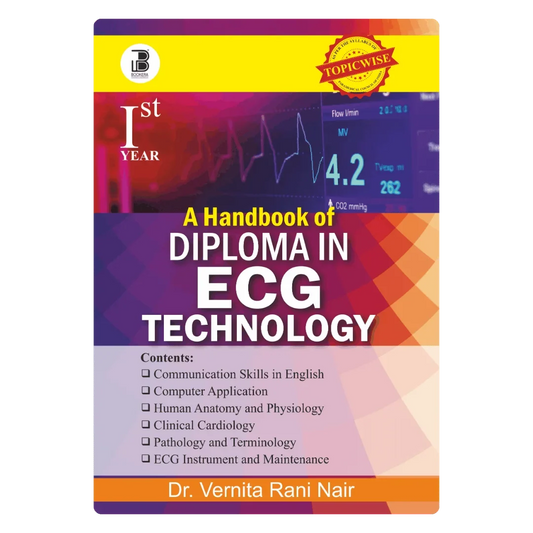 A Handbook of Diploma in E.C.G Technology-I (E) By Dr. Vernita Rani Nair Publisher