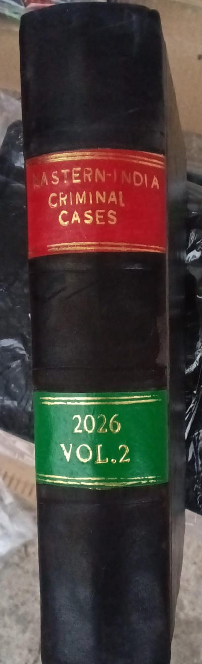 Eastern-India Criminal Cases 2026 Vol.2 - Patna High Court, Calcutta HC, Jharkhand HC | Case Reporter Author: Eastern Book Company Editorial Board