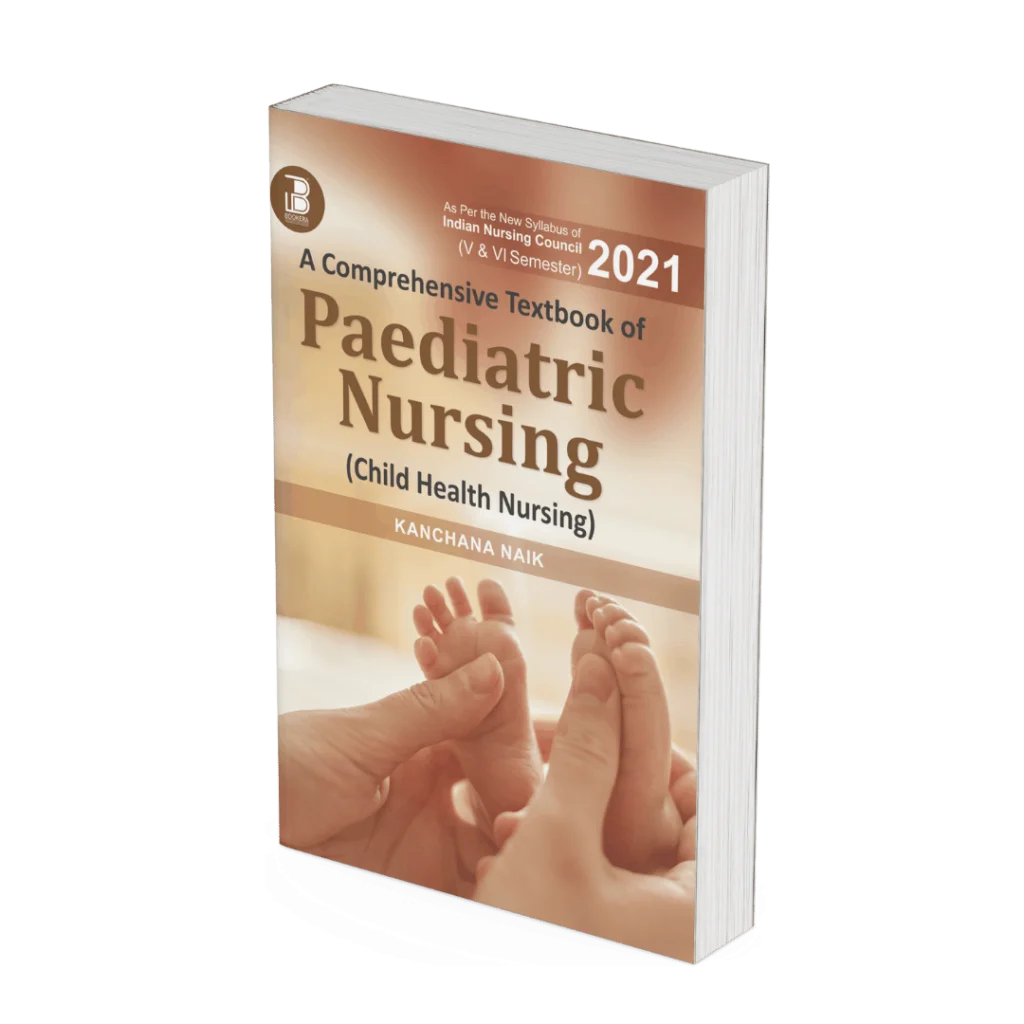 A Comprehensive Textbook of Paediatric Nursing (Child Health Nursing) (E) By Kanchana Naik , Publisher Bookera Publishers & Distributors