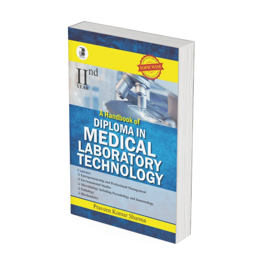 A Handbook of Diploma in Medical Laboratory Technology-II (E) By  Praveen Kumar Sharma ,  Publisher Bookera Publishers & Distributors