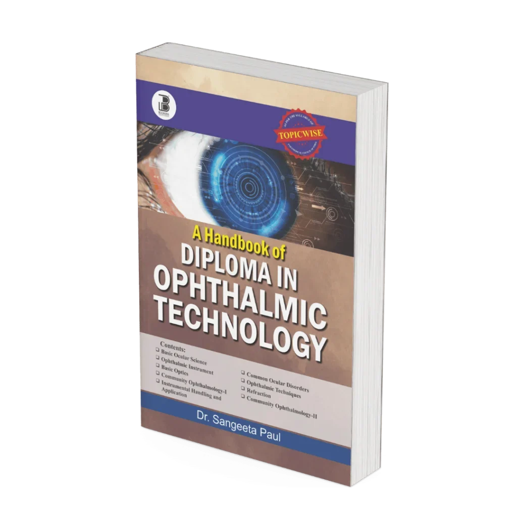 A Handbook of Diploma in Ophthalmic Technology (E) By Dr. Sangeeta Paul ,  Publisher Bookera Publishers & Distributors