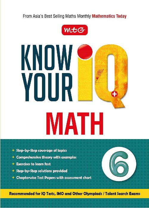Class 6 Know Your IQ Maths, Publisher: MTG Learning Media Pvt Ltd