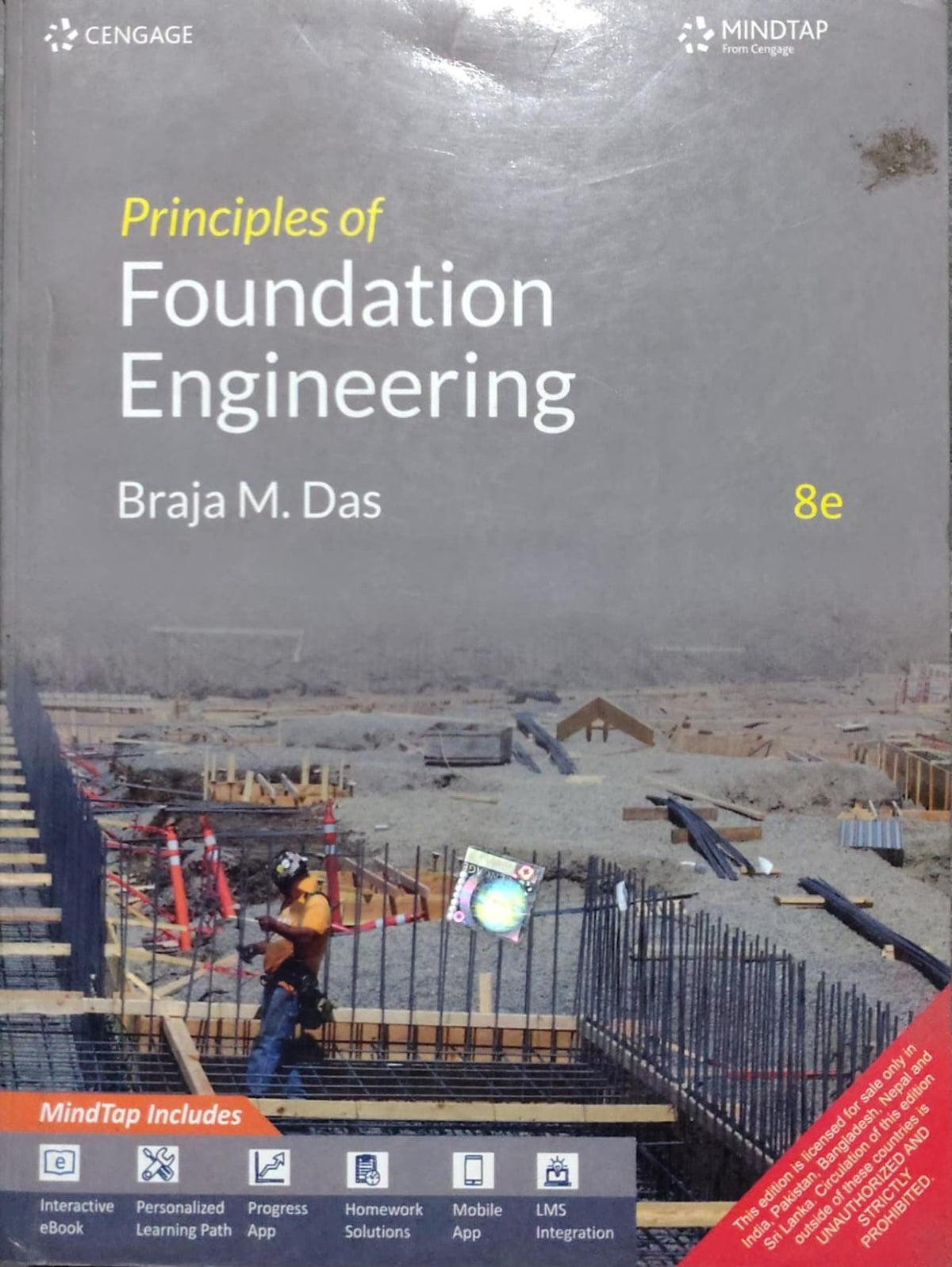 Principles of Foundation Engineering Author: Braja M. Das Edition: 8e Publisher: Cengage, MindTap