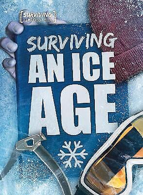 Surviving an Ice Age Series: Surviving the Impossible AUTHOR: MIDDLE (NOVEL)