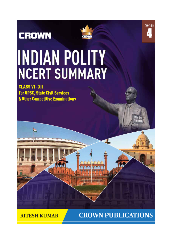 Indian Polity NCERT Summary by Ritesh Kumar ,Crown Publication
