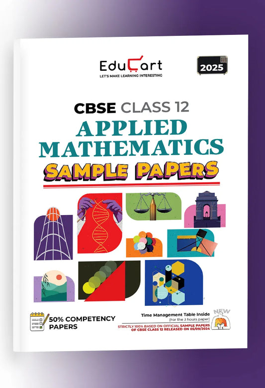 Educart CBSE Applied Maths Class 12 Sample Paper 2024-25 (On Latest CBSE Sample Paper of 5th Sep 2024)