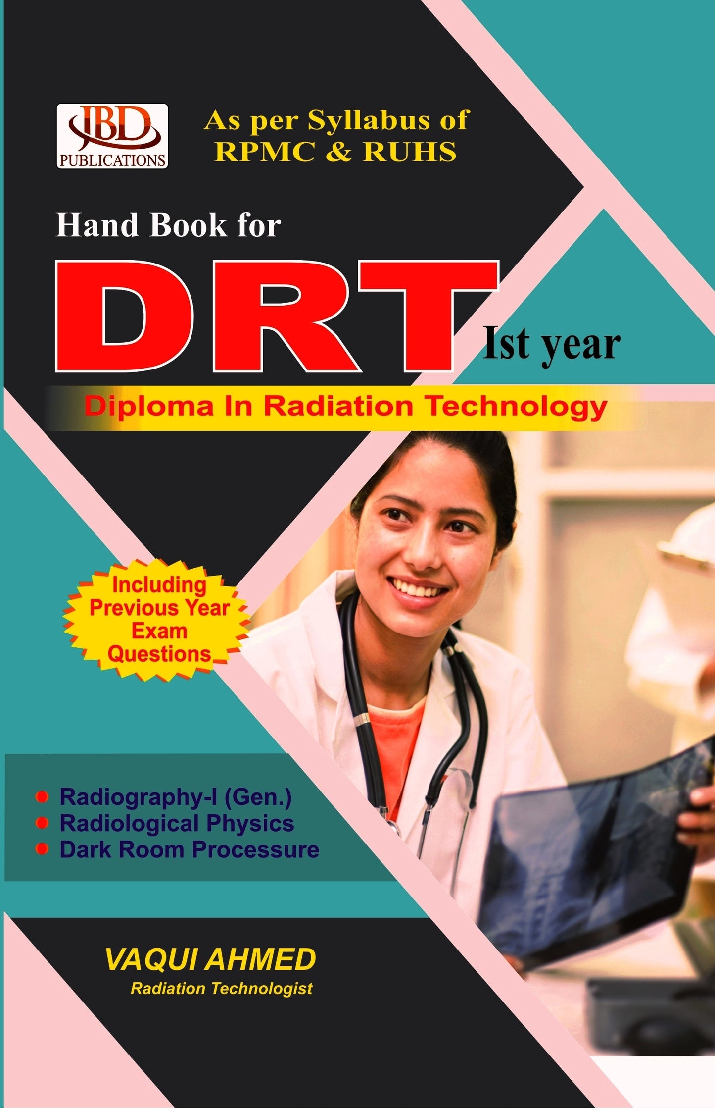 Hand Book for DRT year Diploma In Radiation Technology ( in Hindi ) BY VAQUI AHMED (JBD)