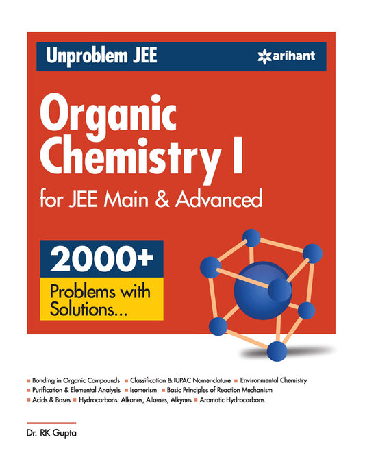 Unproblem JEE Organic Chemistry 1 JEE Mains & Advanced ! Dr.RK Gupta| Arihant