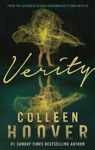 Verity – A Gripping Psychological Thriller by Colleen Hoover
