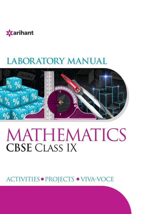 Laboratory Manual CBSE - Mathematics Class 9th, Author: Team Arihant , Publisher: Arihant prakashan