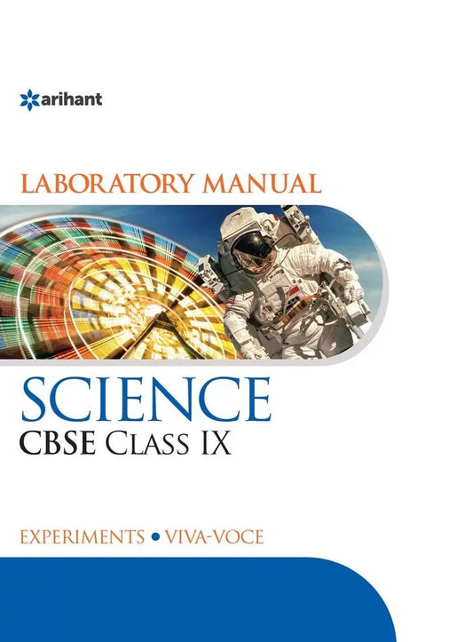 Laboratory Manual CBSE - Science Class 9th, Author: Team Arihant , Publisher: Arihant prakashan