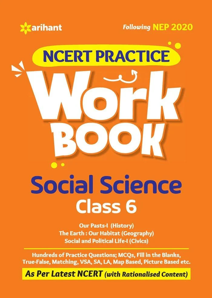 NCERT Practice Workbook Social Science Class 6, Author: Team Arihant , Publisher: Arihant prakashan