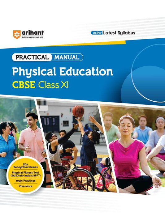 PRACTICAL MANUAL Physical Education CBSE Class XI, Author: Team Arihant , Publisher: Arihant prakashan