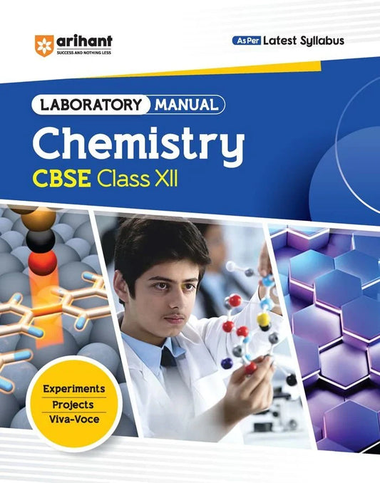 Laboratory Manual CBSE - Chemistry Class 12th | As Per Latest Syllabus, Author: Team Arihant , Publisher: Arihant prakashan
