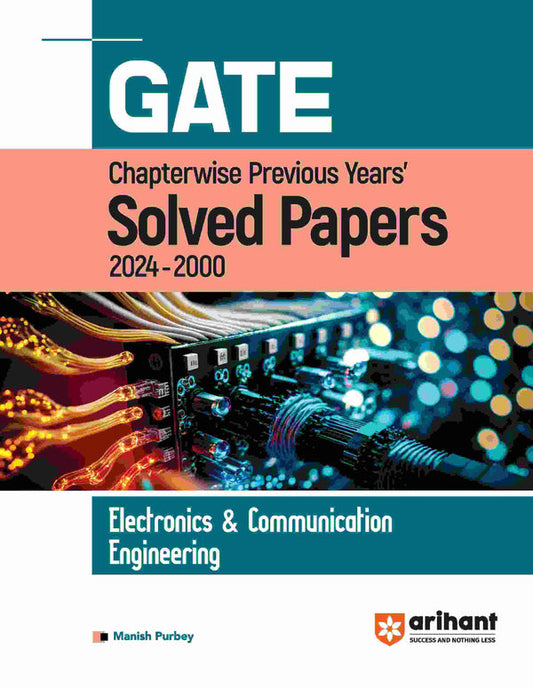 GATE Electronic & Communication Engineering | Chapterwise Previous Years' Solved Papers (2024-2000)