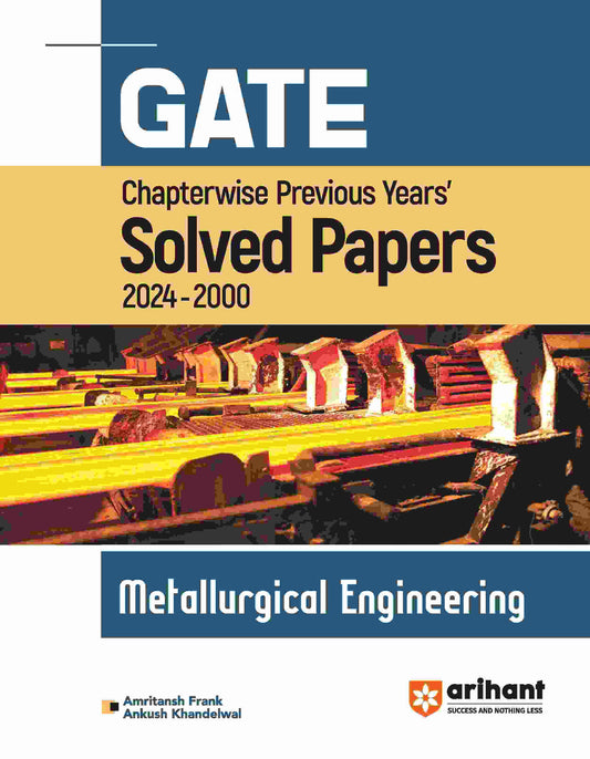 GATE Metallurgical Engineering Chapterwise Previous Years' Solved Papers (2024-2000)