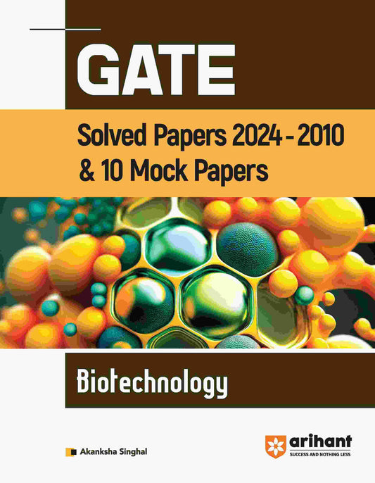 GATE Biotechnology | Solved papers (2024-2010) & 10 Mock Papers