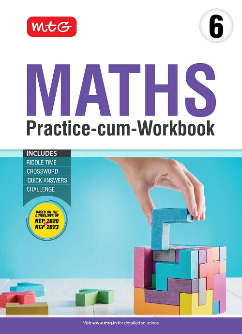 Class 6 Maths Practice-cum-Workbook with NEP Guidelines, Publisher: MTG Learning Media Pvt Ltd