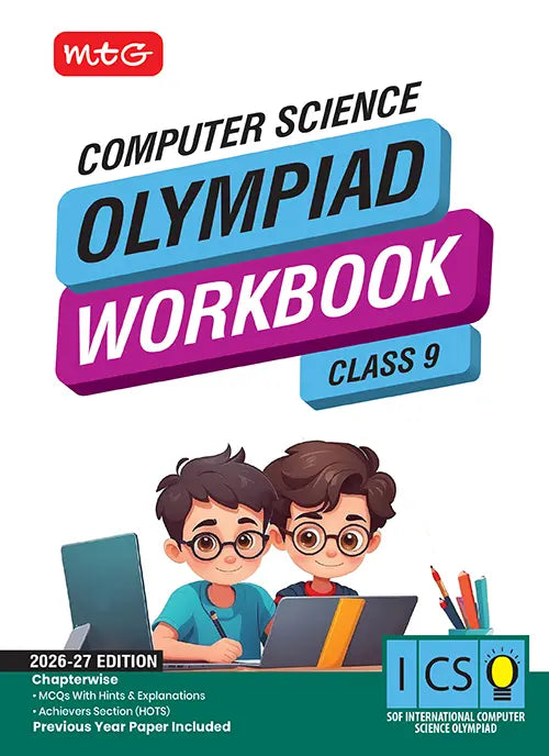 Class 9 International Computer Science Olympiad (ICSO) Workbook for 2026-27 Exam, Publisher: MTG Learning Media Pvt Ltd
